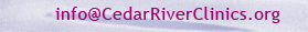 email to info at Cedar River Clinics