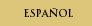 Espanol - Spanish